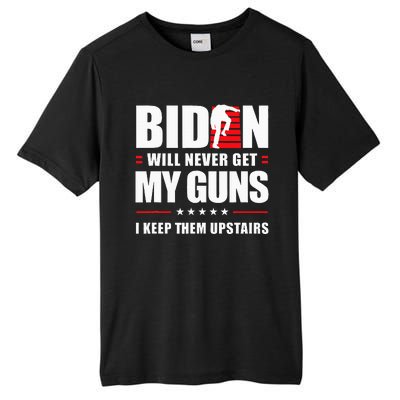 Biden Will Never Get My Guns I Keep Them Upstairs Tall Fusion ChromaSoft Performance T-Shirt