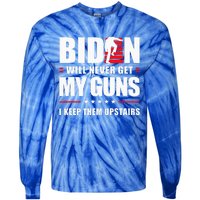 Biden Will Never Get My Guns I Keep Them Upstairs Tie-Dye Long Sleeve Shirt