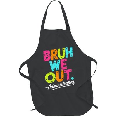 Bruh We Out Last Day Of School Teacher Humor Apron