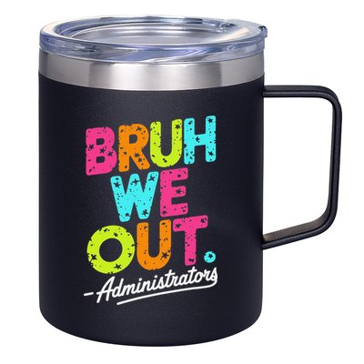 Bruh We Out Last Day Of School Teacher Humor 12oz Stainless Steel Coffee Mug