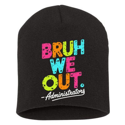 Bruh We Out Last Day Of School Teacher Humor Short Acrylic Beanie