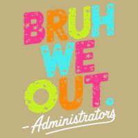 Bruh We Out Last Day Of School Teacher Humor Cooling Performance Crew T-Shirt