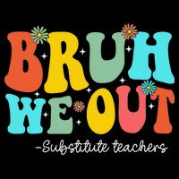 Bruh We Out Substitute Teachers Happy Last Day Of School Stripe Pom Pom Beanie
