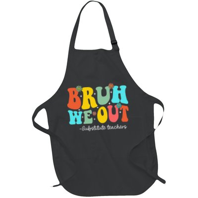 Bruh We Out Substitute Teachers Happy Last Day Of School Apron
