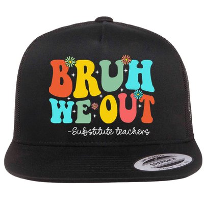Bruh We Out Substitute Teachers Happy Last Day Of School Flatbill Hat