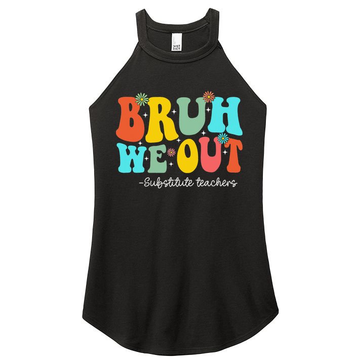 Bruh We Out Substitute Teachers Happy Last Day Of School Women's Perfect Tri Rocker Tank