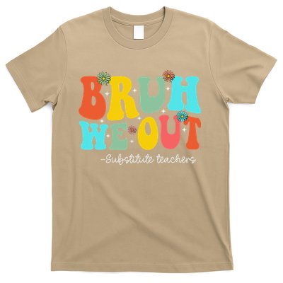 Bruh We Out Substitute Teachers Happy Last Day Of School T-Shirt