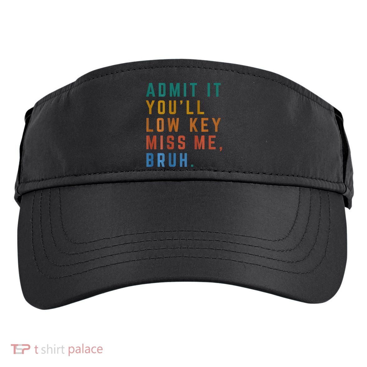 Bruh We Out Teacher - Admit It Youll Low Key Miss Me Bruh Adult Drive Performance Visor