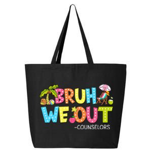 Bruh We Out Counselors Last Day Of School 25L Jumbo Tote