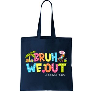 Bruh We Out Counselors Last Day Of School Tote Bag