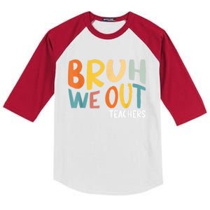 Bruh We Out Teacher Happy Last Day Of School Kids Colorblock Raglan Jersey