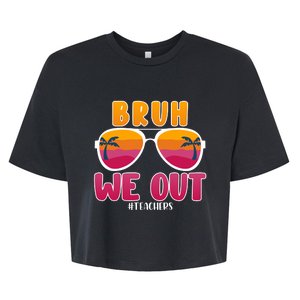 Bruh We Out Teachers Sunglassess Teacher Last Day Of School Bella+Canvas Jersey Crop Tee