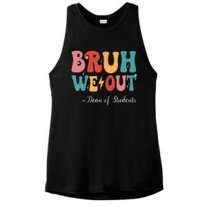 Bruh We Out Dean Of Students Last Day Of School Ladies PosiCharge Tri-Blend Wicking Tank