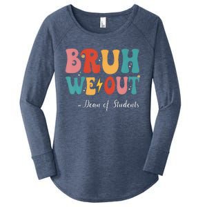 Bruh We Out Dean Of Students Last Day Of School Women's Perfect Tri Tunic Long Sleeve Shirt