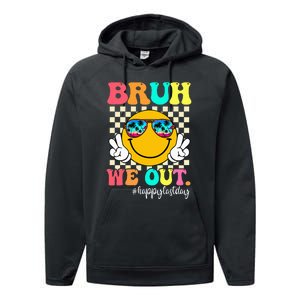 Bruh We Out Teachers Summer Last Day Of School Performance Fleece Hoodie