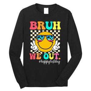 Bruh We Out Teachers Summer Last Day Of School Long Sleeve Shirt