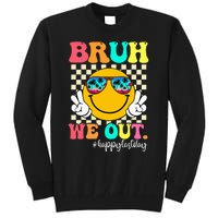 Bruh We Out Teachers Summer Last Day Of School Tall Sweatshirt