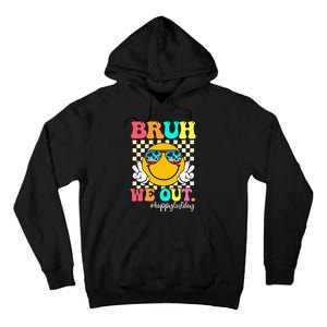 Bruh We Out Teachers Summer Last Day Of School Tall Hoodie