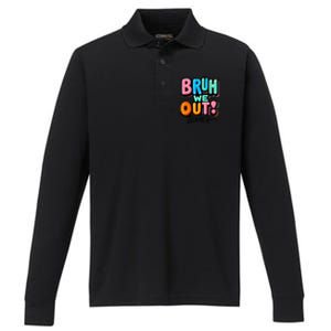 Bruh We Out Teachers Gift Performance Long Sleeve Polo