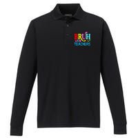 Bruh We Out Teachers Celebration Performance Long Sleeve Polo