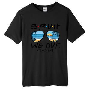 Bruh We Out Teachers End Of School Year Teacher Hello Summer Gift Tall Fusion ChromaSoft Performance T-Shirt