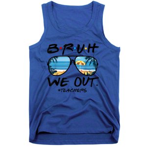 Bruh We Out Teachers End Of School Year Teacher Hello Summer Gift Tank Top