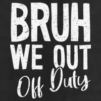Bruh We Out Off Duty Last Day Of School 2025 Summer Break 11oz C Handle Ceramic Mug