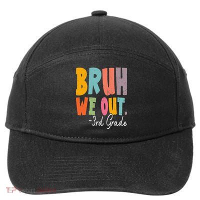 Bruh We Out 3rd Grade Last Day Of School Teacher Student 7-Panel Snapback Hat