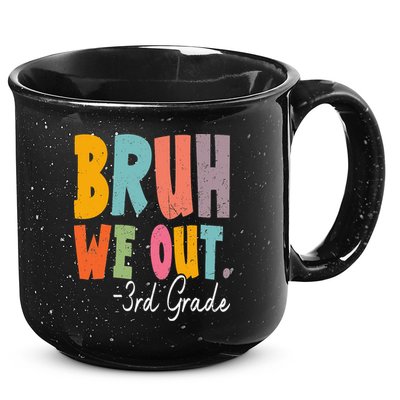 Bruh We Out 3rd Grade Last Day Of School Teacher Student 15oz Campfire Ceramic Mug