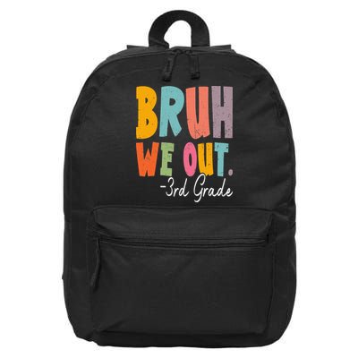 Bruh We Out 3rd Grade Last Day Of School Teacher Student 16 in Basic Backpack