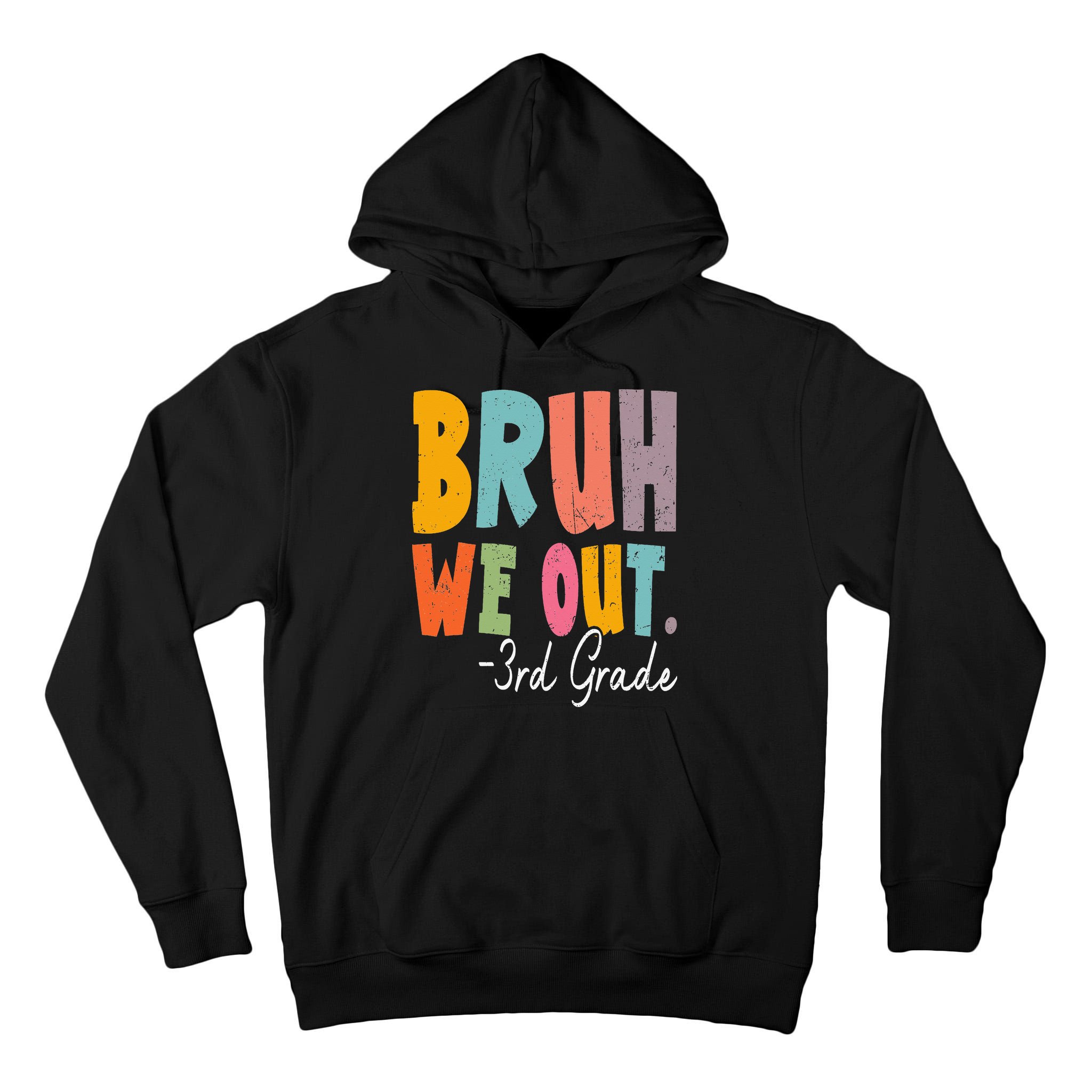 Bruh We Out 3rd Grade Last Day Of School Teacher Student Tall Hoodie