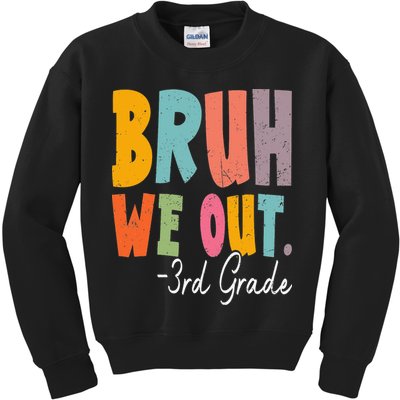 Bruh We Out 3rd Grade Last Day Of School Teacher Student Kids Sweatshirt
