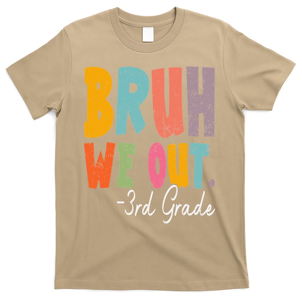 Bruh We Out 3rd Grade Last Day Of School Teacher Student T-Shirt