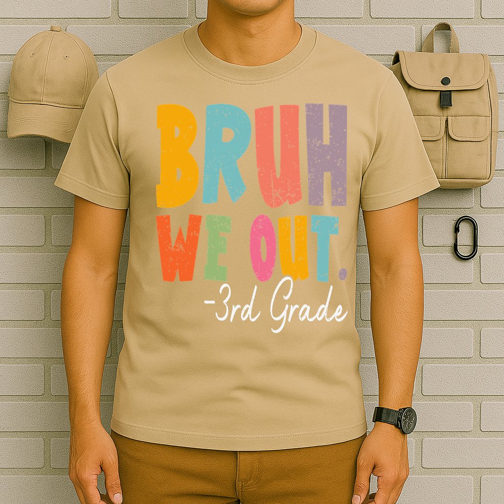 Bruh We Out 3rd Grade Last Day Of School Teacher Student T-Shirt