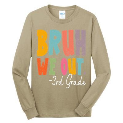Bruh We Out 3rd Grade Last Day Of School Teacher Student Tall Long Sleeve T-Shirt