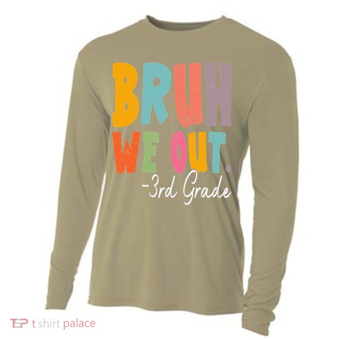 Bruh We Out 3rd Grade Last Day Of School Teacher Student Cooling Performance Long Sleeve Crew