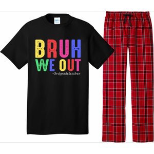 Bruh We Out Teachers End Of School Year 3Rd Grade Teacher Gift Pajama Set