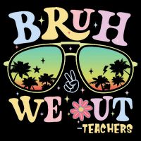 Bruh We Out Teachers Drawstring Bag