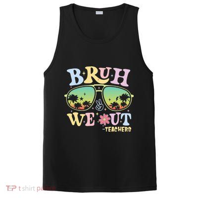Bruh We Out Teachers PosiCharge Competitor Tank