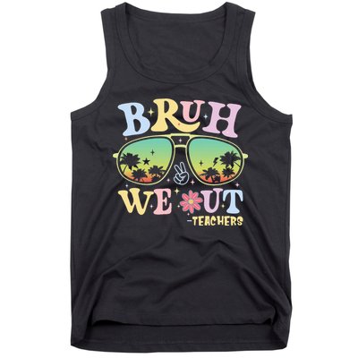 Bruh We Out Teachers Tank Top