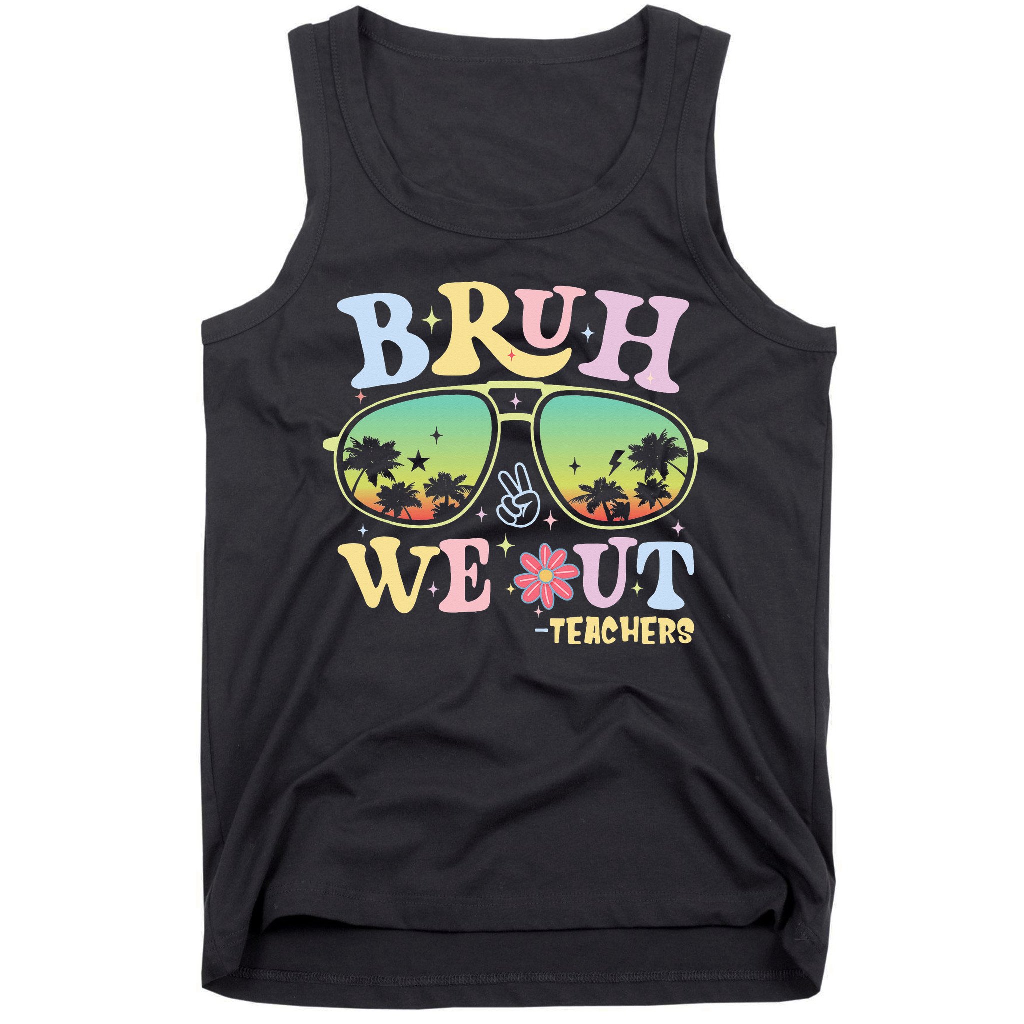 Bruh We Out Teachers Tank Top