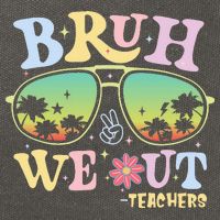 Bruh We Out Teachers Cotton Canvas Backpack