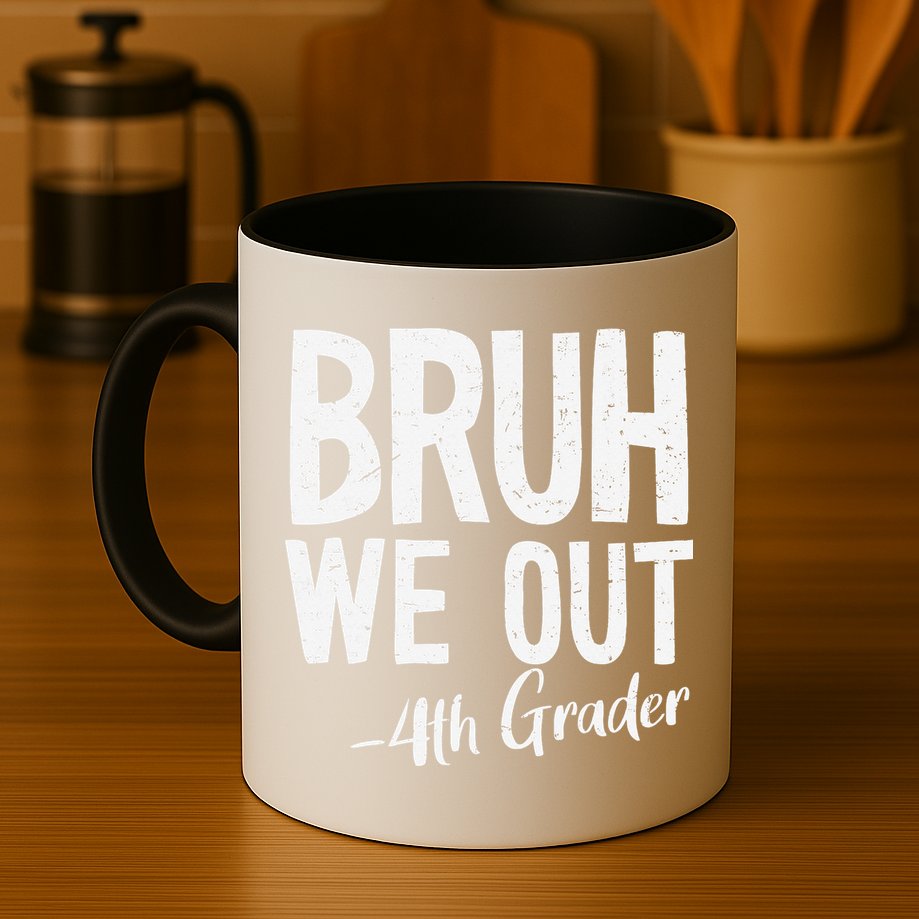 Bruh We Out 4th Grade Teacher Last Day Of School 2025 Mug