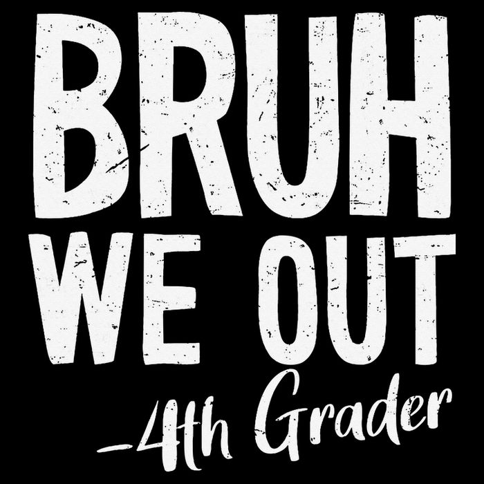 Bruh We Out 4th Grade Teacher Last Day Of School 2025 Mug