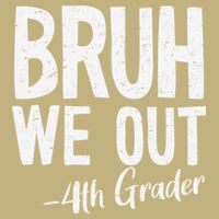 Bruh We Out 4th Grade Teacher Last Day Of School 2025 Cooling Performance Crew T-Shirt