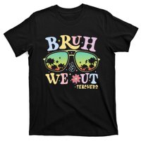 Bruh We Out Teachers Happy Last Day Of School T-Shirt