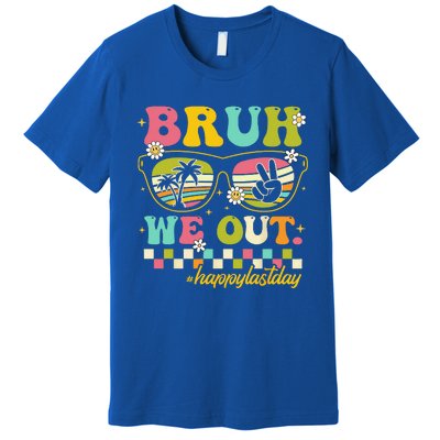 Bruh We Out Happy Last Day Of School Teacher Summer Premium T-Shirt