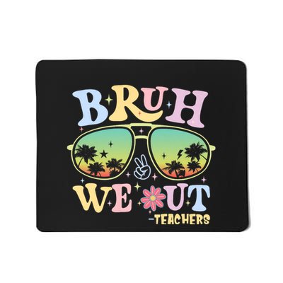 Bruh We Out Teachers Groovy Retro Happy Last Day Of School Mousepad