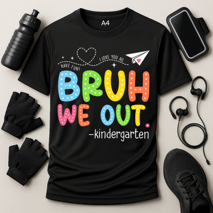 Bruh We Out Kindergarten End Of School Year Summer Break Cooling Performance Crew T-Shirt