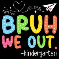 Bruh We Out Kindergarten End Of School Year Summer Break Cooling Performance Crew T-Shirt